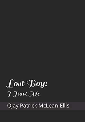 Lost Boy: I Hurt Me