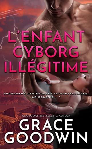 L'Enfant Cyborg Illégitime