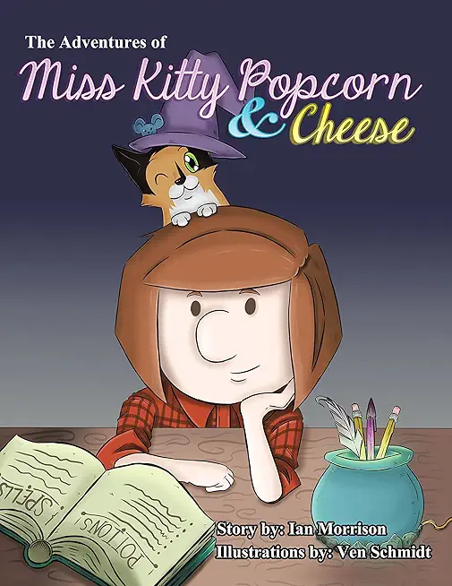 The Adventures of Miss Kitty Popcorn & Cheese