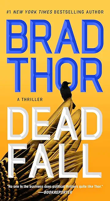 Dead Fall: A Thriller