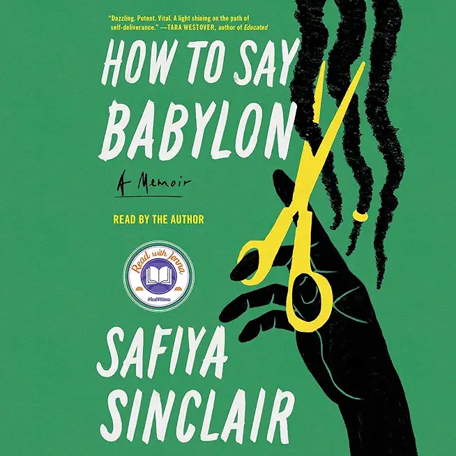 How to Say Babylon: A Memoir