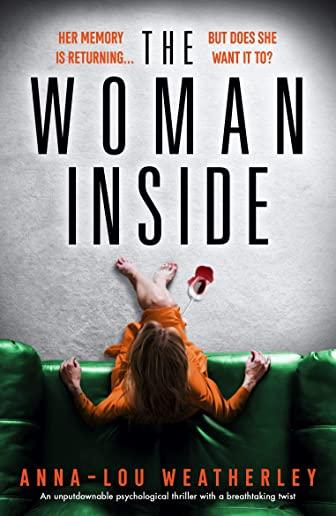 The Woman Inside: An unputdownable psychological thriller with a breathtaking twist