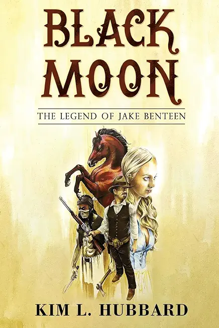 Black Moon: The Legend of Jake Benteen