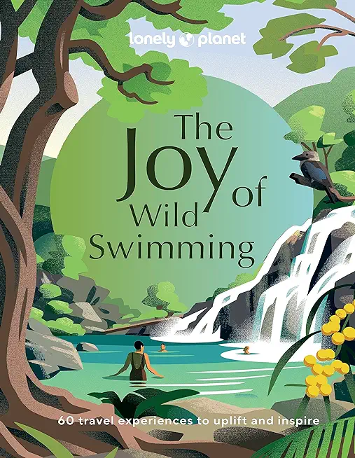 Lonely Planet the Joy of Wild Swimming 1