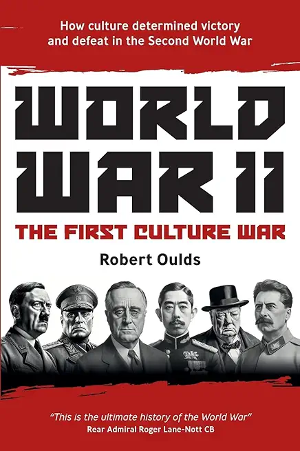 World War II: The First Culture War