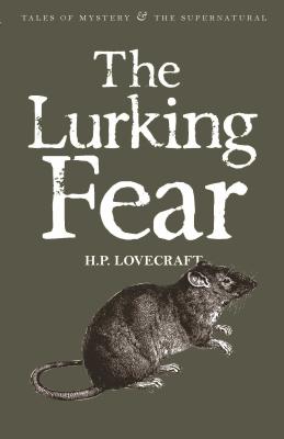 The Lurking Fear: & Other Stories