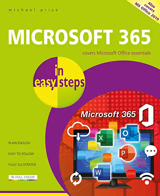 Microsoft 365 in Easy Steps: Covers Microsoft Office Essentials