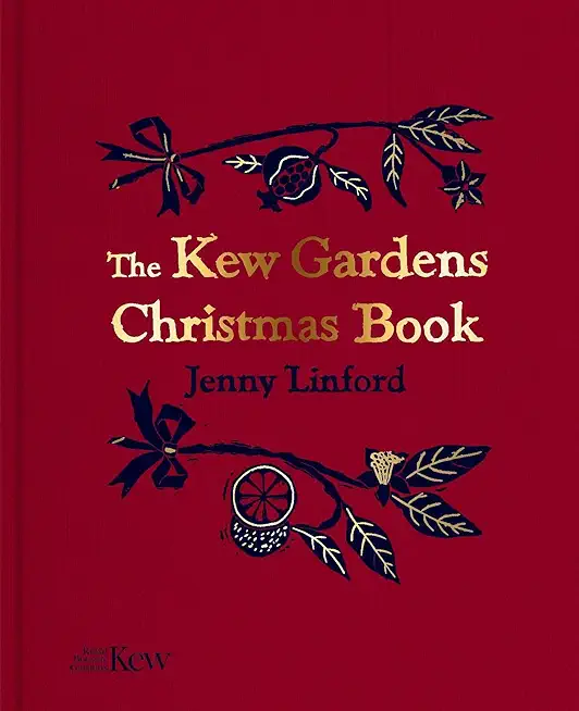 The Kew Gardens Christmas Book