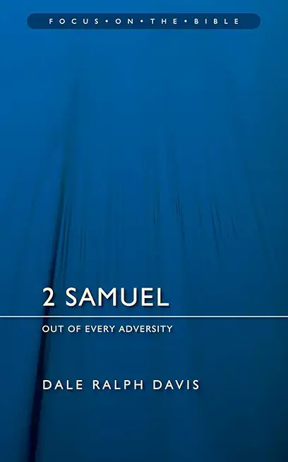 2 Samuel: Out of Every Adversity