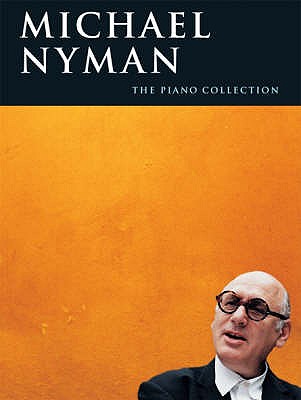 Michael Nyman: The Piano Collection