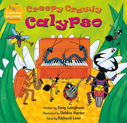 Creepy Crawly Calypso [with CD (Audio)] [With CD (Audio)]