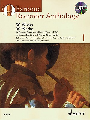 Baroque Recorder Anthology, Volume 1: 30 Works [With CD (Audio)]