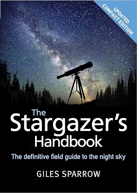 The Stargazer's Handbook: An Atlas of the Night Sky