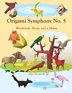 Origami Symphony No. 5: Woodwinds, Horns, and a Moose