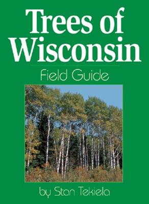 Trees of Wisconsin Field Guide