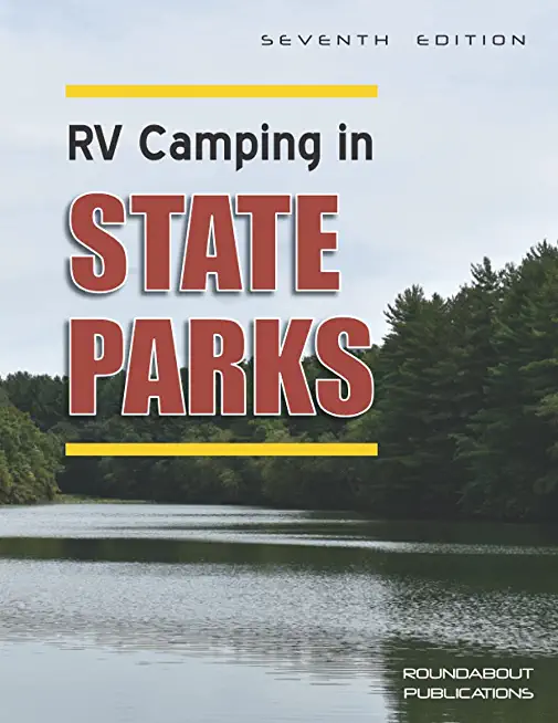 RV Camping in State Parks, 7th Edition