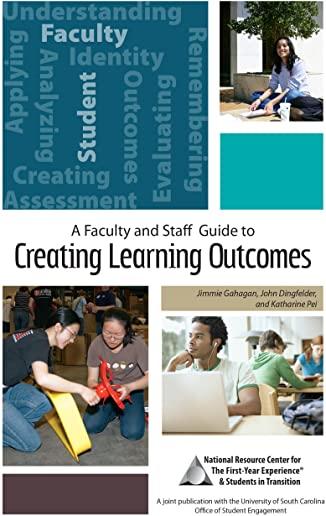 A Faculty and Staff Guide to Creating Learning Outcomes