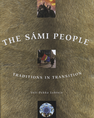 The Sami People: Traditions in Transitions