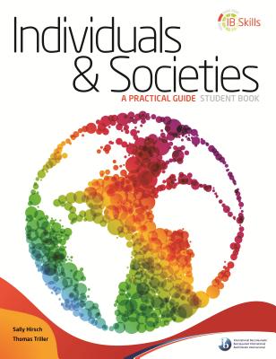 Ib Skills: Individuals and Societies - A Practical Guide