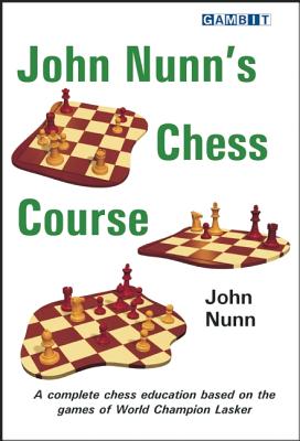 John Nunn's Chess Course