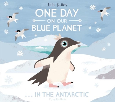 One Day on Our Blue Planet . . . in the Antarctic