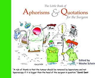 The Little Book of Aphorisms & Quotations for the Surgeon