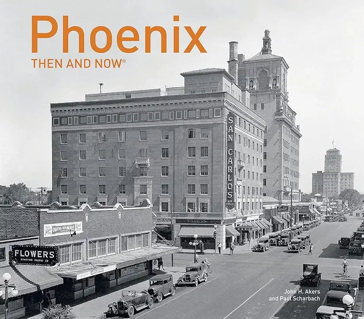 Phoenix Then and Now(r)