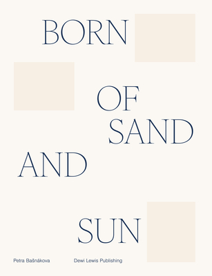 Born of Sand and Sun