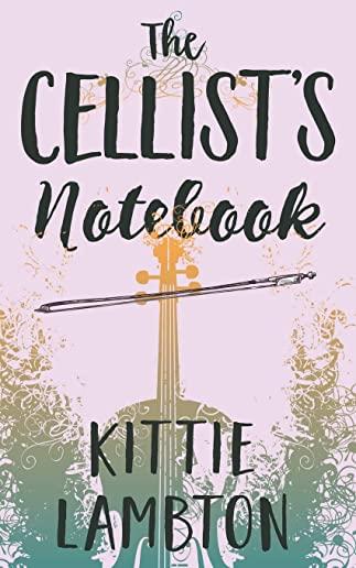 The Cellist's Notebook