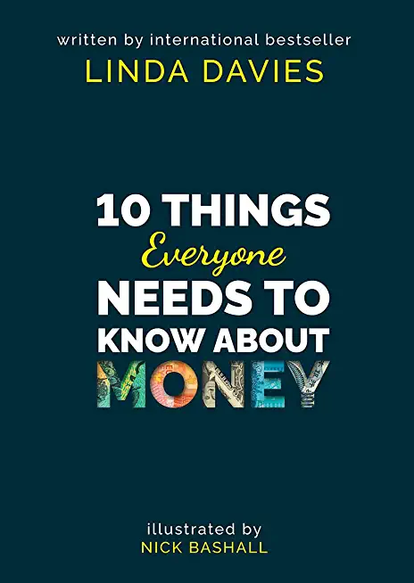 10 Things Everyone Needs to Know About Money