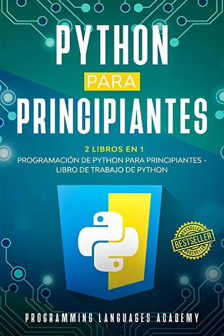 Python para Principiantes: 2 Libros en 1: ProgramaciÃƒÂ³n de Python para principiantes Libro de trabajo de Python