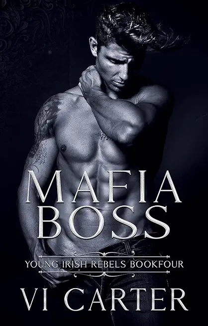 Mafia Boss: Dark Irish Mafia Romance