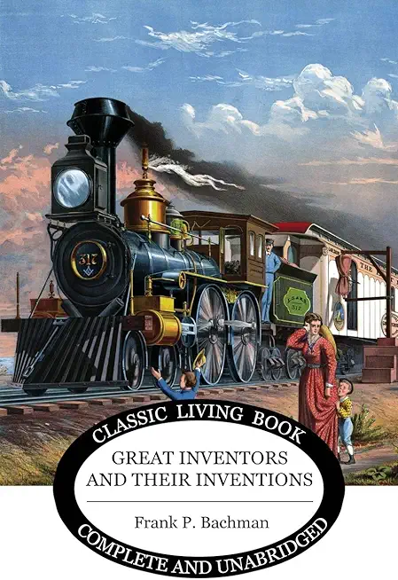 Great Inventors and their Inventions