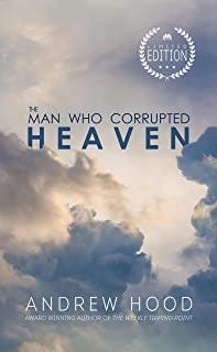 The Man Who Corrupted Heaven