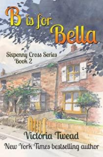 B is for Bella: A Sixpenny Cross story