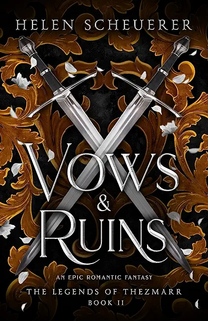 Vows & Ruins: An epic romantic fantasy