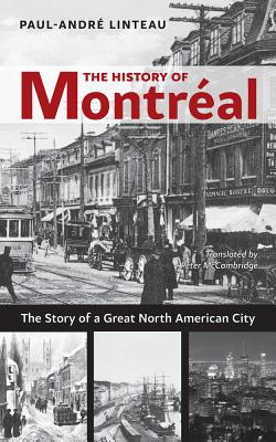 The History of MontrÃƒÂ©al: The Story of Great North American City