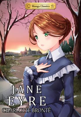 Manga Classics: Jane Eyre: Jane Eyre