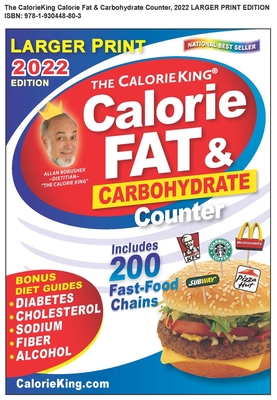 Calorieking 2022 Larger Print Calorie, Fat & Carbohydrate Counter