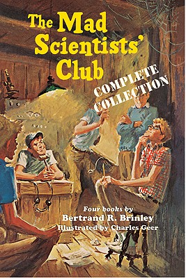 The Mad Scientists' Club Complete Collection