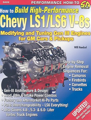 How to Build High-Performance Chevy Ls1/Ls6 V-8s