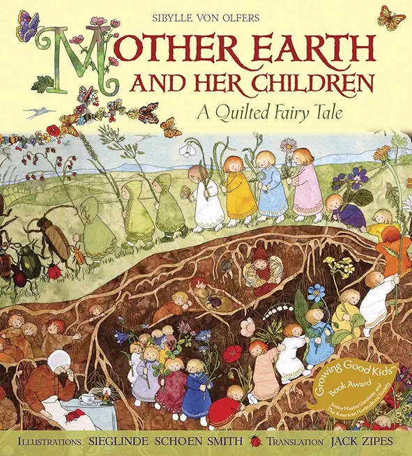 Mother Earth and Her Children: A Quilted Fairy Tale