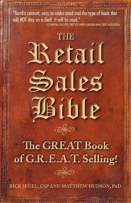 The Retail Sales Bible: The Great Book of G.R.E.A.T. Selling