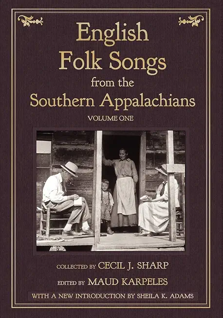 English Folk Songs from the Southern Appalachians, Vol 1