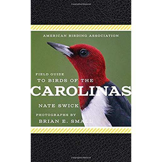 American Birding Association Field Guide to Birds of the Carolinas