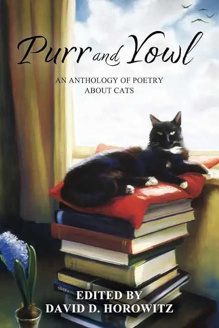 Purr and Yowl: An Anthology of Poetry About Cats