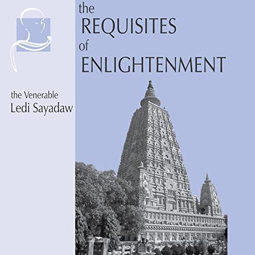 The Requisites of Enlightenment