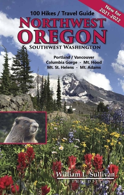 100 Hikes/Travel Guide: Northwest Oregon & Southwest Washington