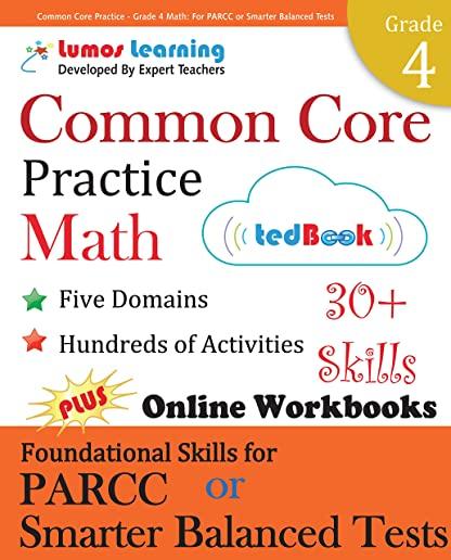 Common Core Practice - Grade 4 Math: Workbooks to Prepare for the Parcc or Smarter Balanced Test