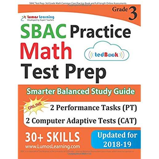 SBAC Test Prep: 3rd Grade Math Common Core Practice Book and Full-length Online Assessments: Smarter Balanced Study Guide With Perform